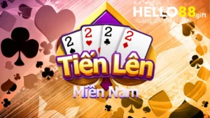 Tổng quan về tiến lên miền nam Hello88