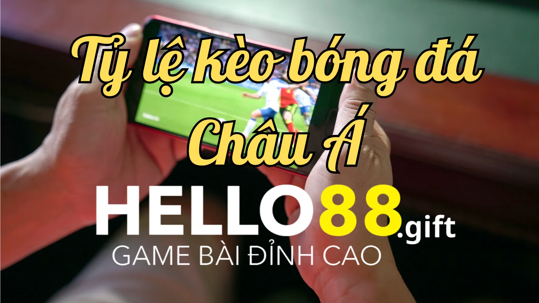 Tỷ lệ kèo bóng đá Châu Á Tỷ lệ kèo bóng đá Châu Á