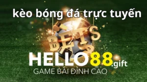 Kèo bóng đá trực tuyến